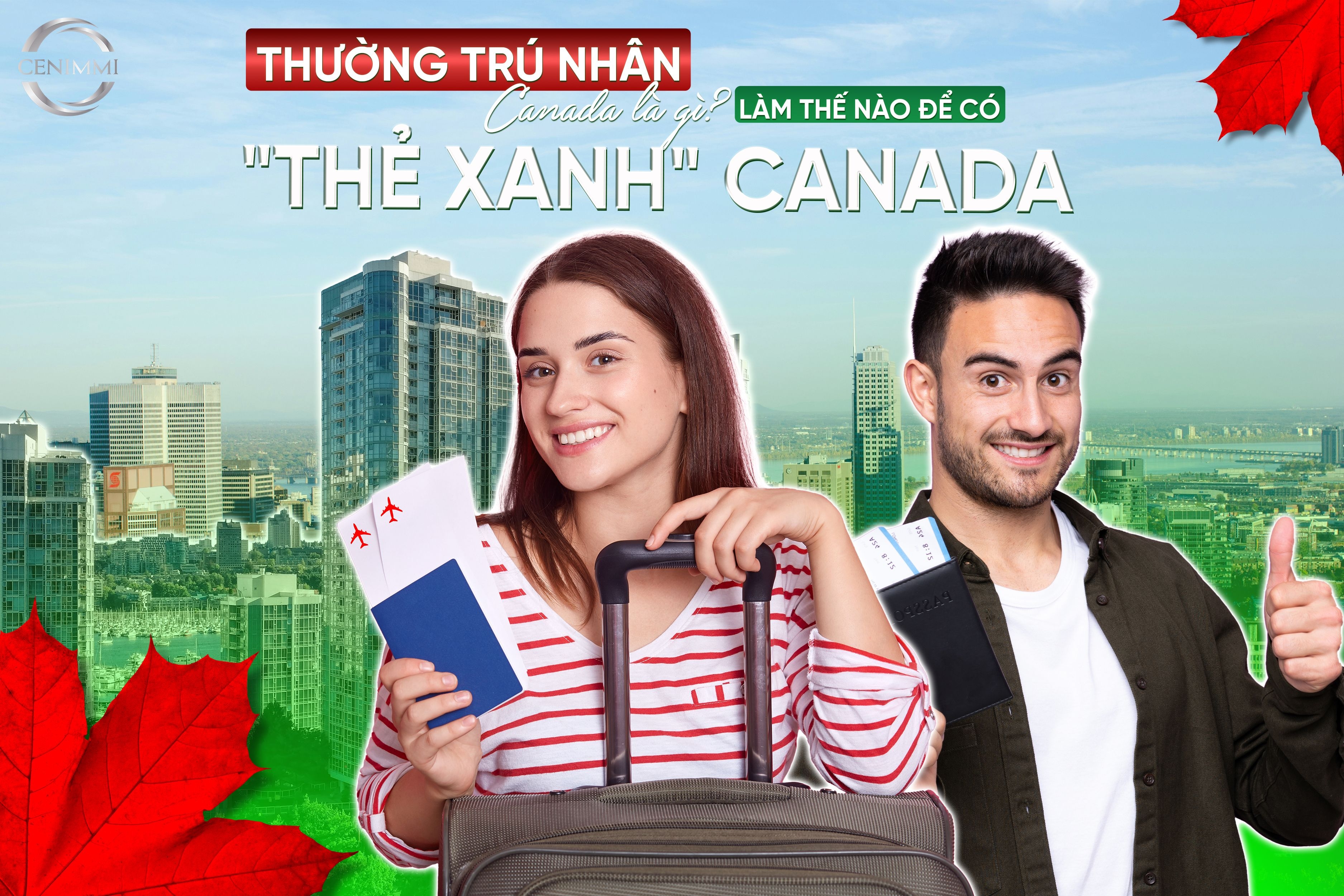 Thường trú nhân Canada là gì? Làm thế nào để có thẻ xanh Canada