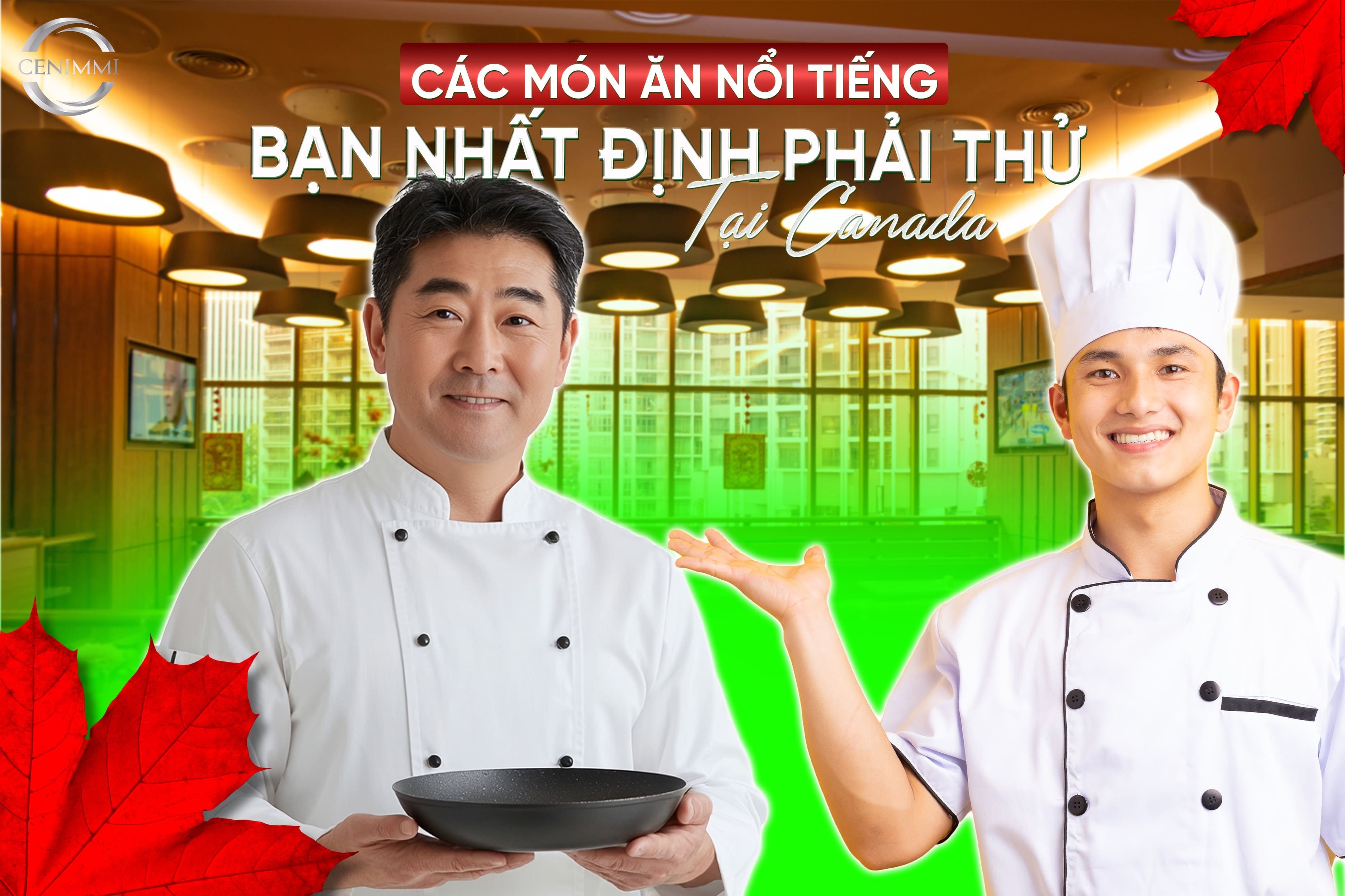 Những món ăn nhất định phải thử khi đến Canada