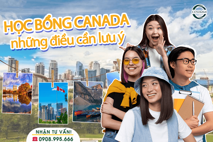 Học bổng Canada và những điều cần lưu ý