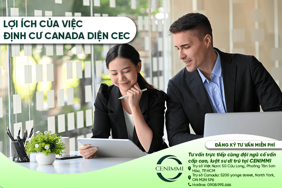 Lợi ích của việc định cư Canada CEC