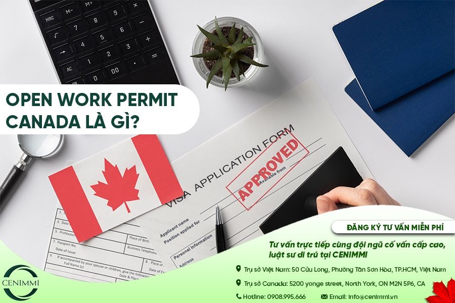 Open Work permit Canada là gì ?