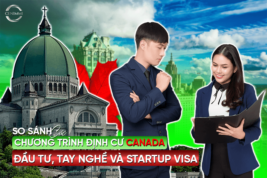 So sánh các chương trình định cư Canada 2025