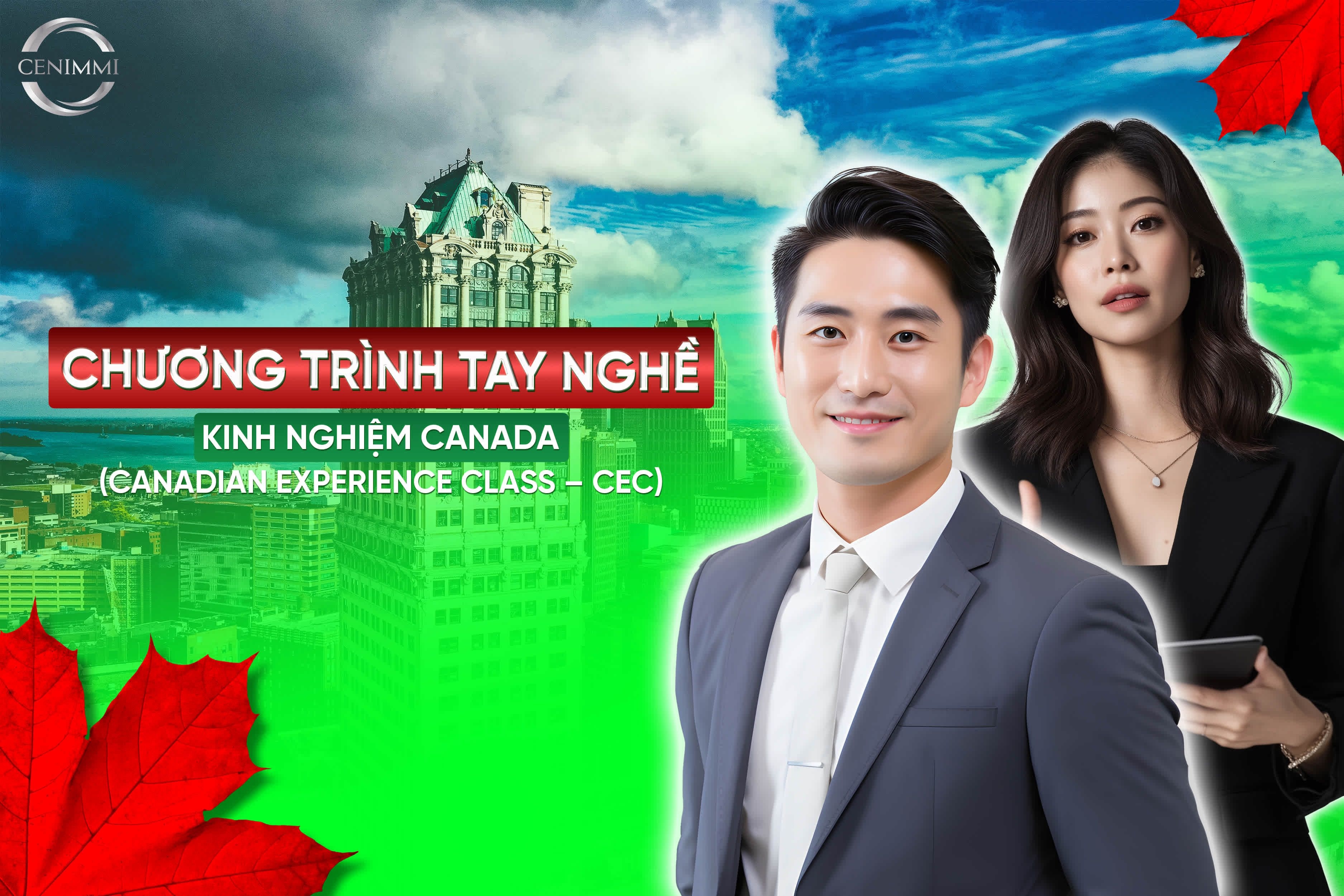 Điều kiện & lộ trình định cư qua chương trình Tay nghề Kinh nghiệm Canada (CEC) 2025