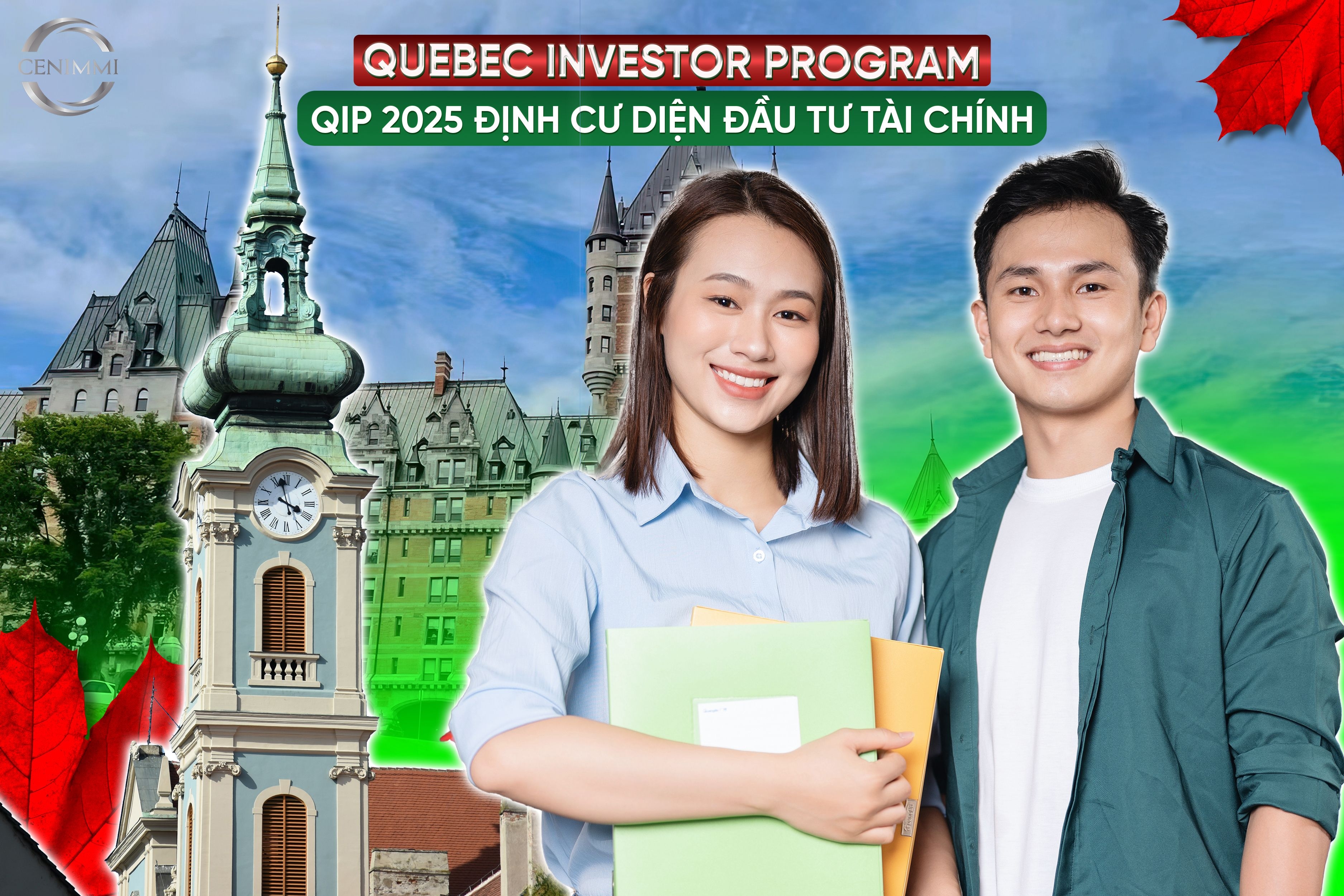 Quebec Investor Program – QIP 2025 định cư diện đầu tư tài chính