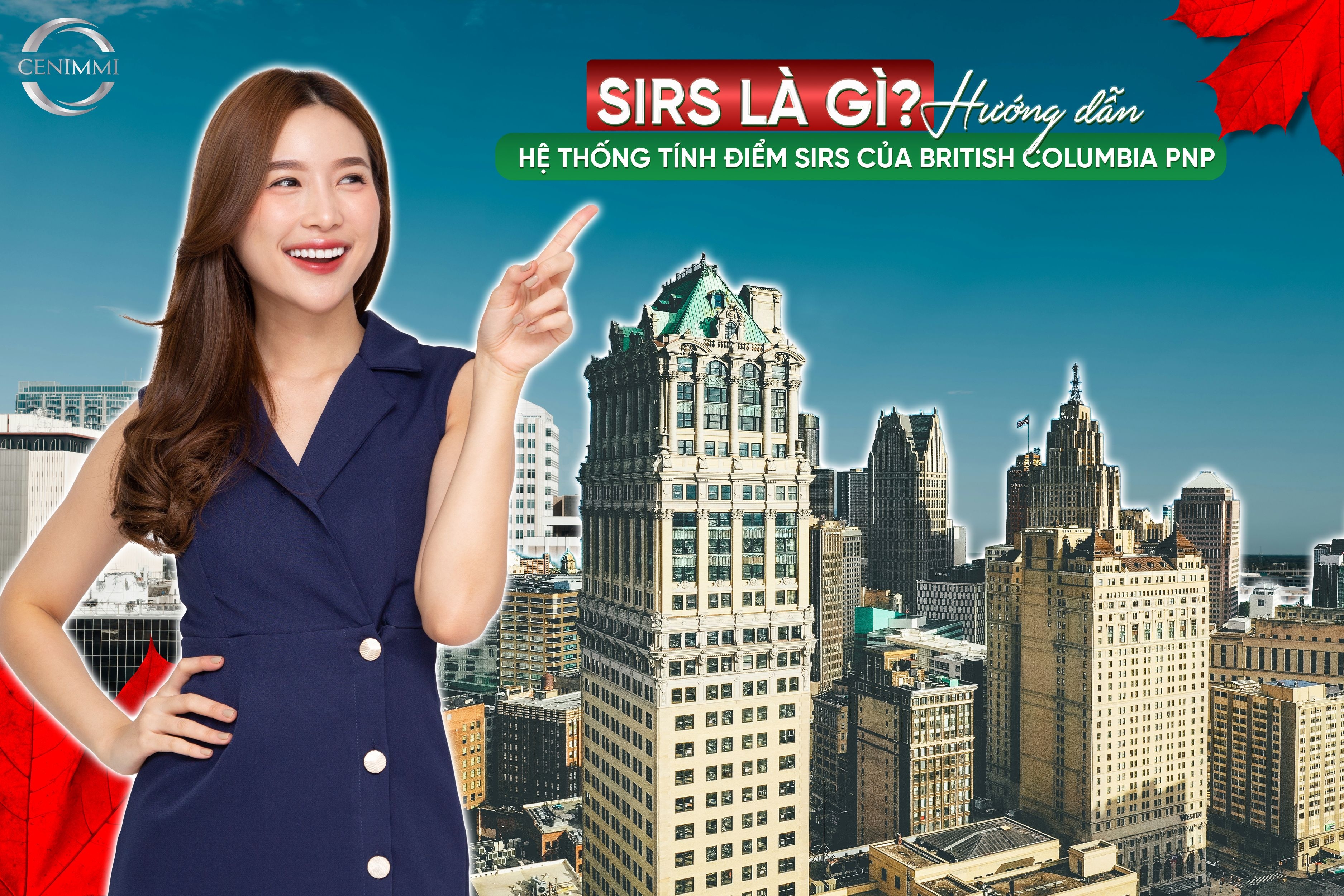 SIRS là gì? Hướng dẫn hệ thống tính điểm SIRS của British Columbia PNP