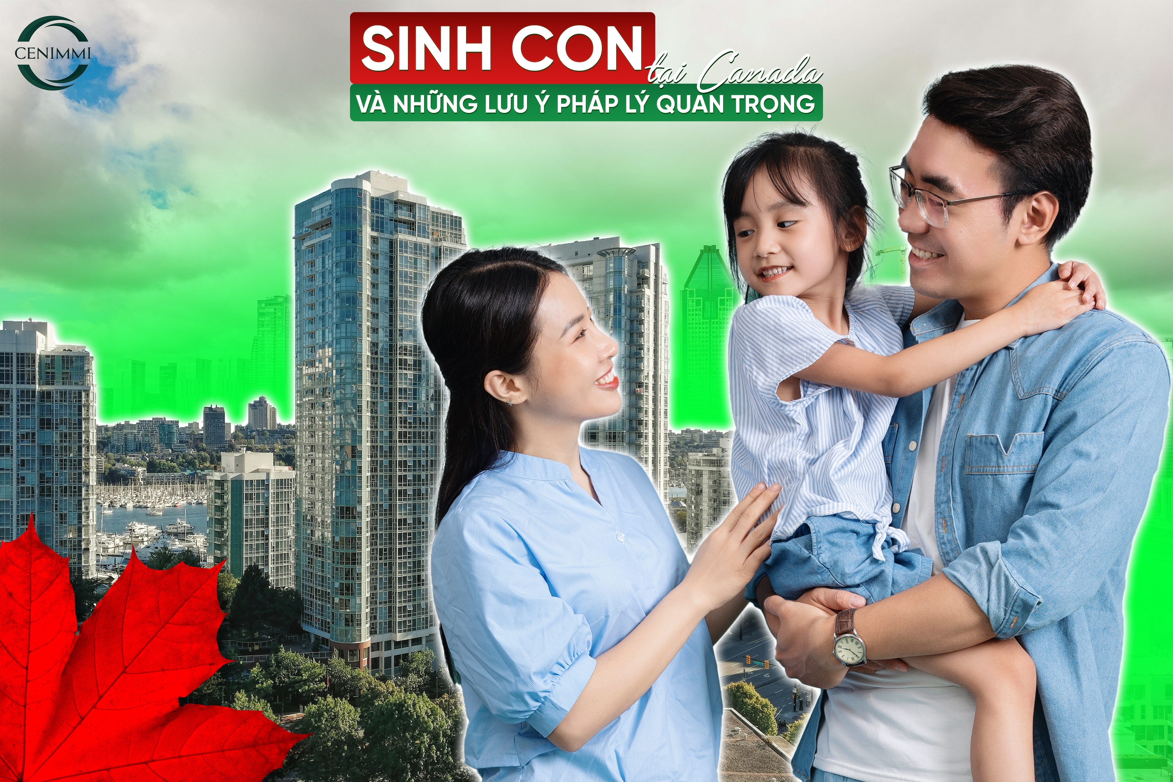 Sinh con tại Canada và những lưu ý pháp lý quan trọng